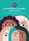 Diversidade e incluso: casos prticos