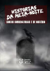 Histrias da meia-noite: Contos Sobrenaturais e de Mistrio