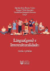 L�ngua(gem) e Interculturalidade: teoria e pr�tica
