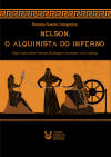 Nelson, o alquimista do inferno